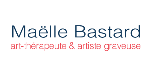 Maëlle Bastard｜Art-thérapeute｜Artiste graveuse｜Cesson-Sévigné｜Rennes｜Bretagne